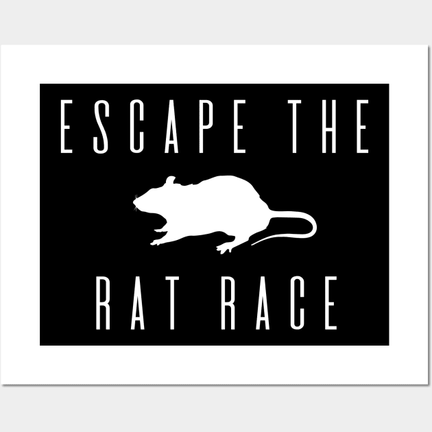 Escape the rat race - white Wall Art by RomArte